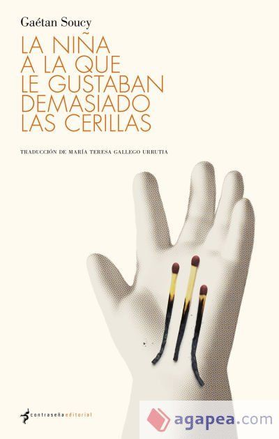 La ni&ntilde;a a la que le gustaban demasiado las cerillas