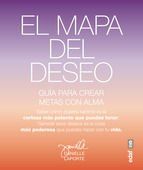 Portada de El mapa del deseo. Gu&iacute;a para crear metas con alma (Ebook)