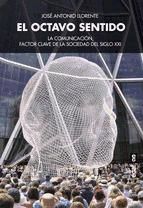 Portada de El octavo sentido. La comunicación, factor clave de la sociedad del siglo XXI (Ebook)