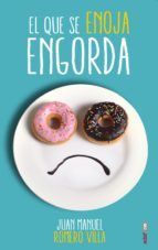 Portada de El que se enoja engorda (Ebook)