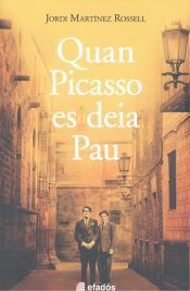 Portada de QUAN PICASSO ES DEIA PAU