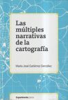 Las M&uacute;ltiples Narrativas De La Cartograf&iacute;a