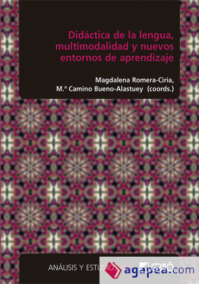 Didáctica de la lengua, multimodalidad y nuevos entornos de aprendizaje