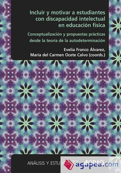 Incluir y motivar a estudiantes con discapacidad intelectual en educación física Incluir y motivar a estudiantes con discapacidad intelectual en educación física