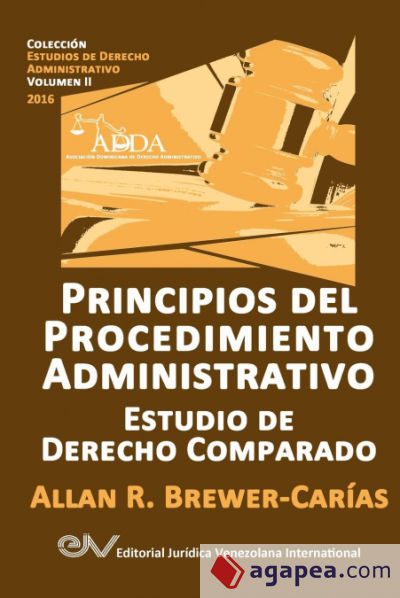 PRINCIPIOS DEL PROCEDIMIENTO ADMINISTRATIVO. Estudio de Derecho Comparado