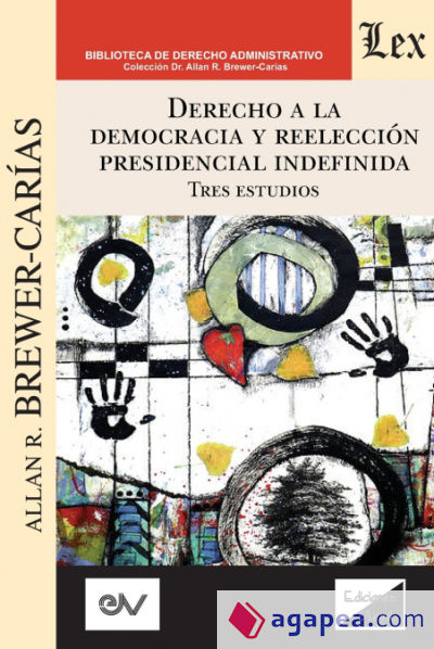 DERECHO A LA DEMOCRACIA Y REELECCIÓN PRESIDENCIAL INDEFINIDA