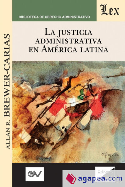 LA JUSTICIA ADMINISTRATIVA EN AMÉRICA LATINA