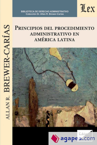 PRINCIPIOS DEL PROCEDIMIENTO ADMINISTRATIVO EN AMÉRICA LATINA