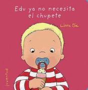 Portada de EDU YA NO NECESITA EL CHUPETE