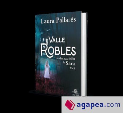 LA DESAPARICI&Oacute;N DE SARA. VALLE ROBLES