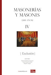 Portada de MASONERÍAS Y MASONES IV