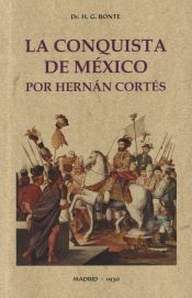 Portada de La conquista de México por Hernán Cortés