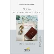 Portada de SOBRE LA CONVERSION CRISTIANA