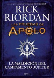 Portada de Las pruebas de Apolo 6: La maldición del Campamento Júpiter