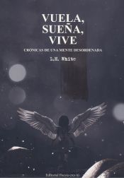 Portada de VUELA, SUEÑA, VIVE