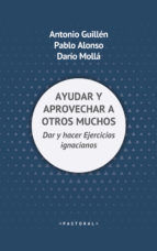 Portada de AYUDAR Y APROVECHAR A OTROS MUCHOS (Ebook)