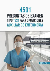 Portada de AUXILIAR DE ENFERMERIA, 4501 PREGUNTAS DE EXAMENES TIPO TESTS PARA OPOSICIONES