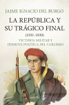 Republica Y Su Tragico Final 1931-1939