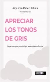 Portada de APRECIAR LOS TONOS DE GRIS