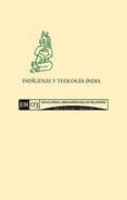 Portada de INDÍGENAS Y TEOLOGÍA INDIA. LÍMITES Y APORTACIONES A LAS LUCHAS DE LAS MUJERES INDÍGENAS (Ebook)