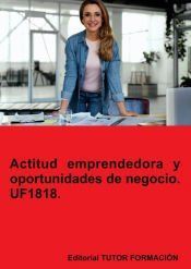 Portada de Actitud emprendedora y oportunidades de negocio. UF1818