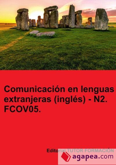 Comunicación en lenguas extranjeras (inglés) N2. FCOV05 Comunicación en lenguas extranjeras (inglés) N2. FCOV05