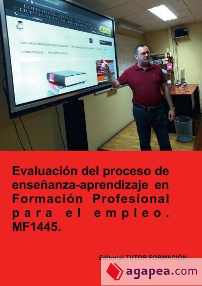 Evaluaci&oacute;n del proceso de ense&ntilde;anza-aprendizaje en formaci&oacute;n profesional para el empleo. MF1445