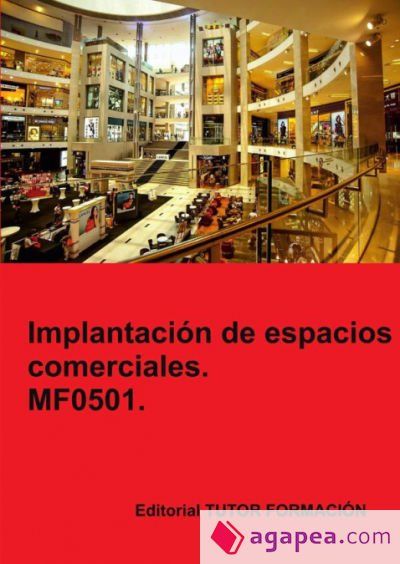Implantación de espacios comerciales. MF0501 Implantación de espacios comerciales. MF0501