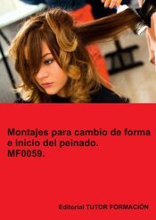 Portada de Montajes para cambios de forma e inicio del peinado. MF0059