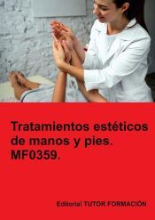 Portada de Tratamientos est&eacute;ticos de manos y pies. MF0359