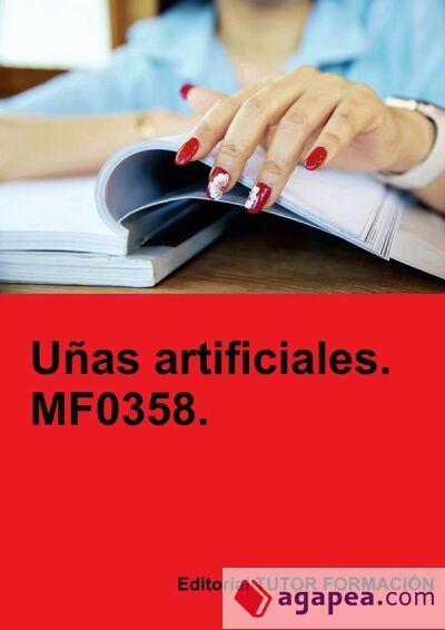 Uñas artificiales. MF0358 Uñas artificiales. MF0358