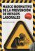 Portada de MARCO NORMATIVO DE LA PREVENCION DE RIESGOS LABORALES. 6ªED, de José María Cortés Díaz