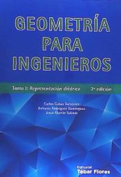 Portada de GEOMETRIA PARA INGENIEROS. TOMO I: REPRESENTACION DIEDRICA