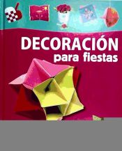 Portada de DECORACION PARA FIESTAS (MANUALIDADES TODO EL A¥O)