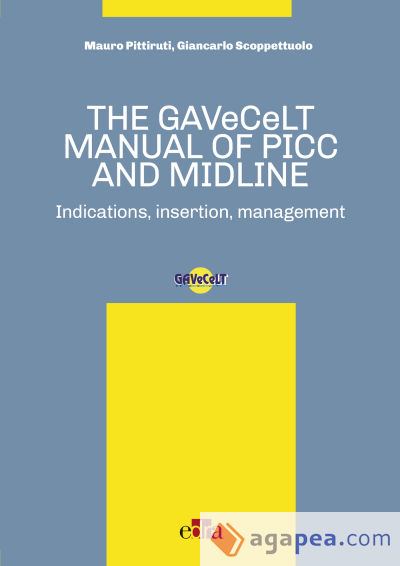 THE GAVECELT MANUAL OF PICC AND MIDLINE