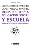 EDUCACION SOCIAL Y ESCUELA NECESIDADES CONTEXTOS Y EXPERIEN