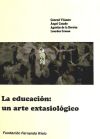 EDUCACION: UN ARTE EXTASIOLOGICO