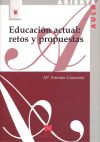 EDUCACIÓN ACTUAL . Retos y propuestas