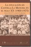 EDUCACIÓN EN CASTILLA-LA MANCHA EN EL SIGLO XX (1900-1975)