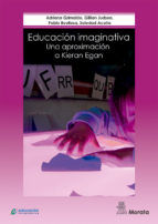 Portada de Educación Imaginativa: Una aproximación a Kieran Egan (Ebook)