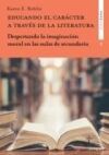 EDUCANDO EL CAR&Aacute;CTER A TRAV&Eacute;S DE LA LITERATURA