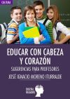 EDUCAR CON CABEZA Y CORAZÓN . SUGERENCIAS PARA PROFESORES