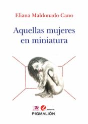 Portada de AQUELLAS MUJERES EN MINIATURA