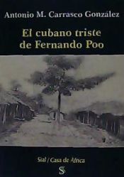 Portada de EL CUBANO TRISTE DE FERNANDO POO