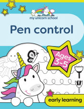 Portada de My Unicorn School Pen Control Age 3-5