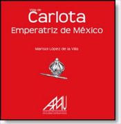 Portada de VIDA DE CARLOTA EMPERATRIZ DE MÉXICO (Ebook)