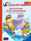 EIN NILPFERD IN DER BADEWANNE - Leserabe 1. Klasse - Erstlesebuch für Kinder ab 6 Jahren