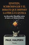 EINSTEIN, SCHRÖDINGER Y EL DEBATE QUE DEFINIÓ LA FÍSICA CUÁNTICA