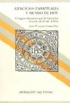 EJERCICIOS ESPIRITUALES Y MUNDO DE HOY. Congreso Internacional de Ejercicios (Loyola 20-26 set. 1991)