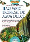 EL ACUARIO TROPICAL DE AGUA DULCE